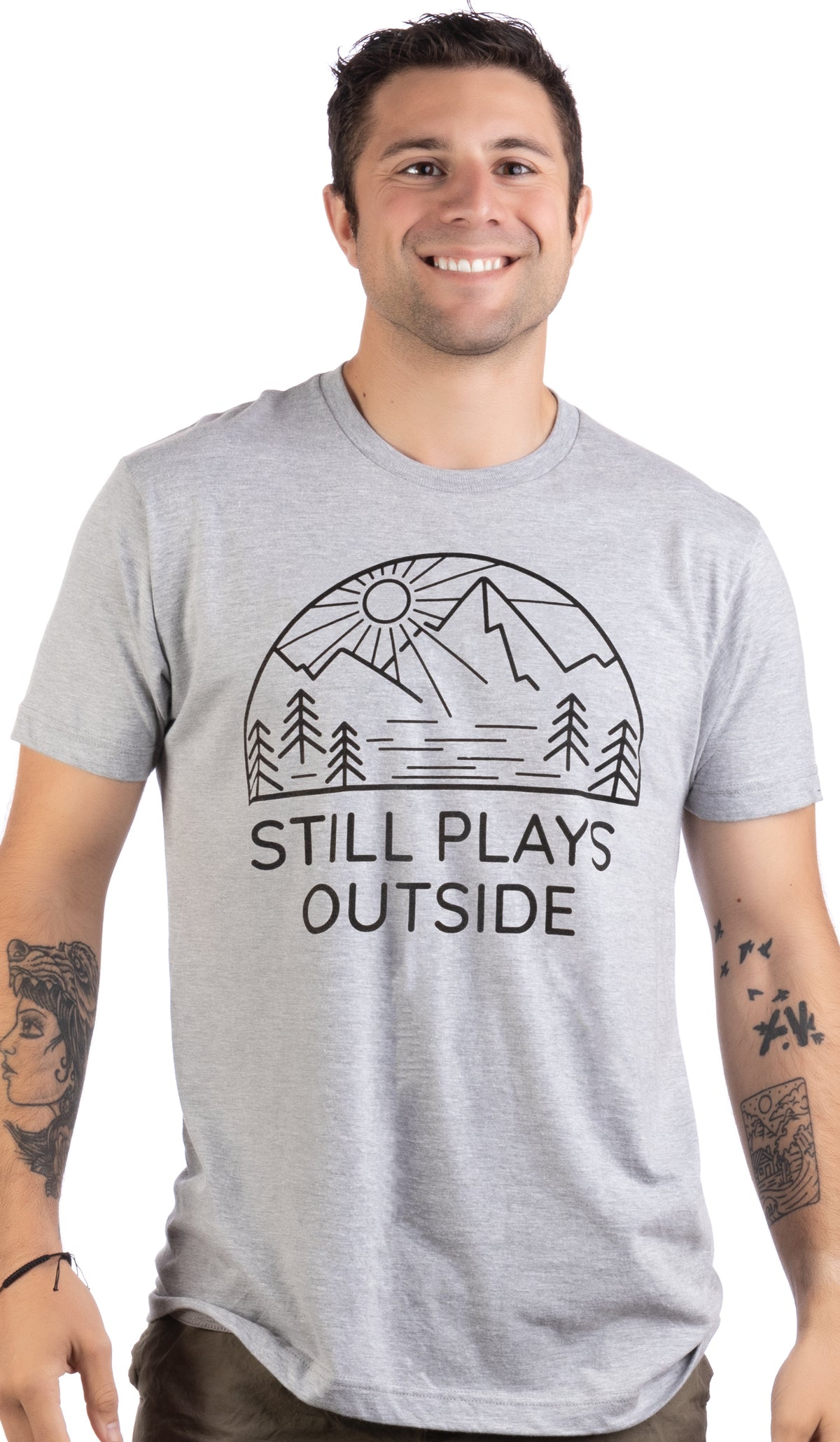 Still Plays Outside - Funny Hiking Hiker Camping Camper Outdoors Men Shirt