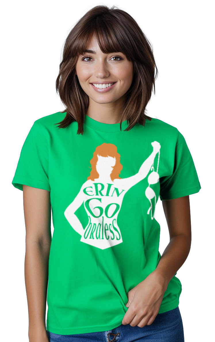 Erin Go Braless - Funny St. Patrick's Day Raunchy Humor Pub T-shirt - Women's