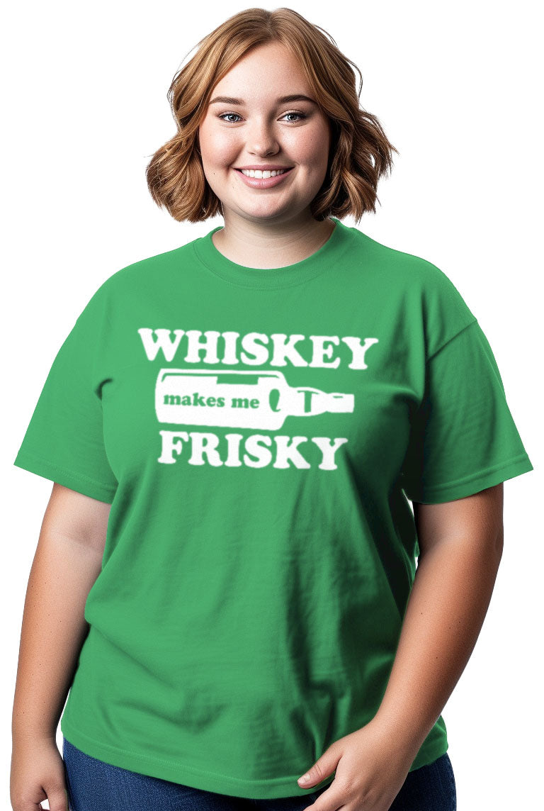Whiskey Makes Me Frisky - St. Patrick's Day Drinking Funny T-shirt - Women's