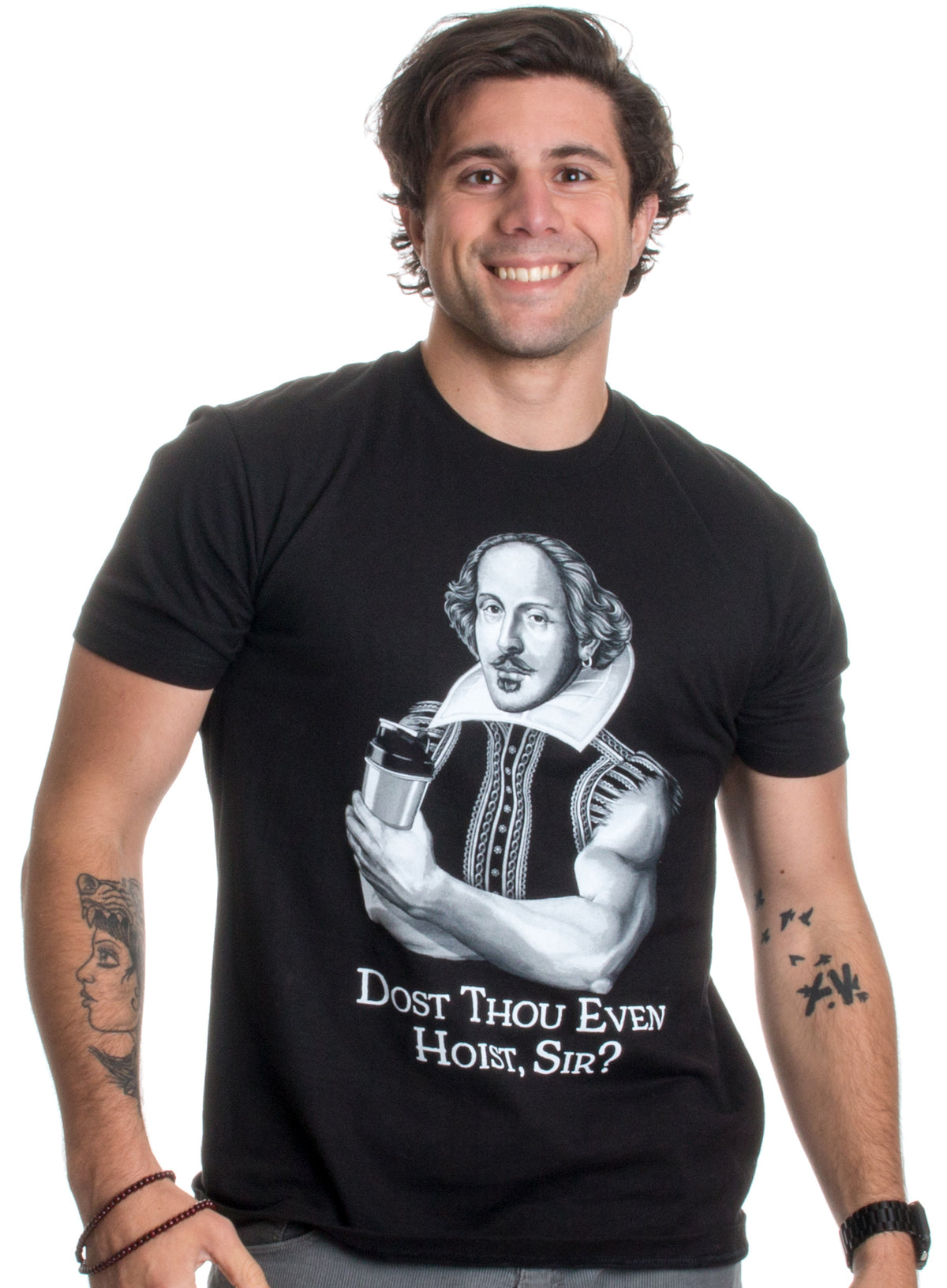 Dost Thou Even Hoist Sir? | Funny Workout Weight Lifting Shakespeare Gym T-shirt