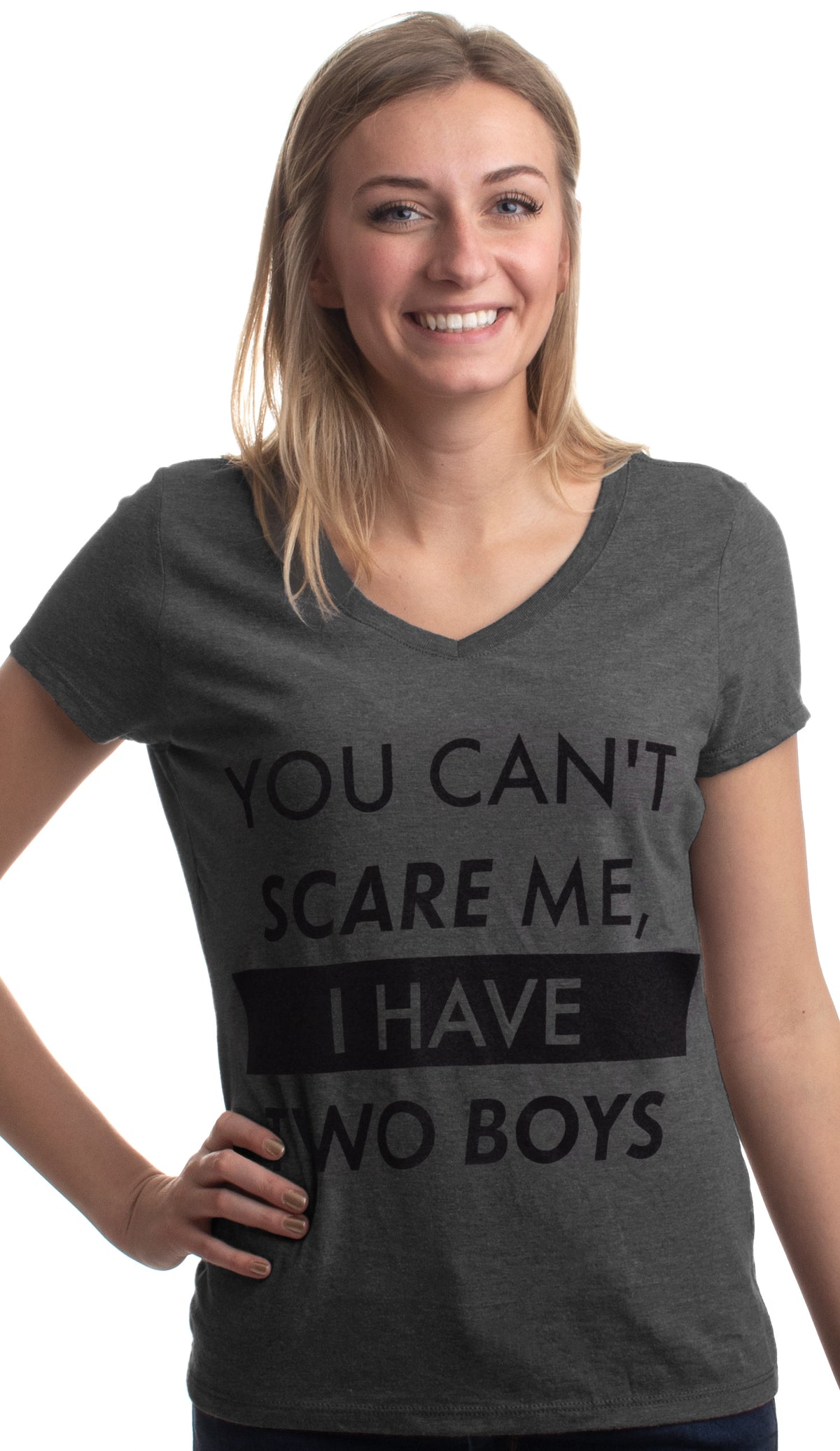 You Can't Scare Me, I have Two Boys | Funny Sons Mom Mommy V-neck T-shirt Women