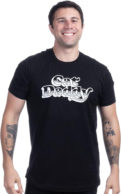 Cat Daddy | Funny Kitty Father Tee Shirt, Cat Dad Owner Humor T-Shirt for Men