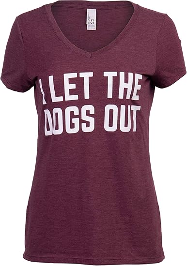 I Let The Dogs Out | Funny Dog Walker Joke Pet Owner Humor Women's V-Neck T-Shirt Top