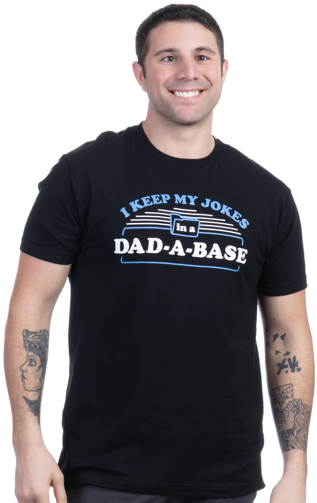 I Keep My Dad Jokes in a Dad-A-Base | Funny Father Daddy Tee Shirt, Grandpa Father's Day Bad Pun Humor T-Shirt