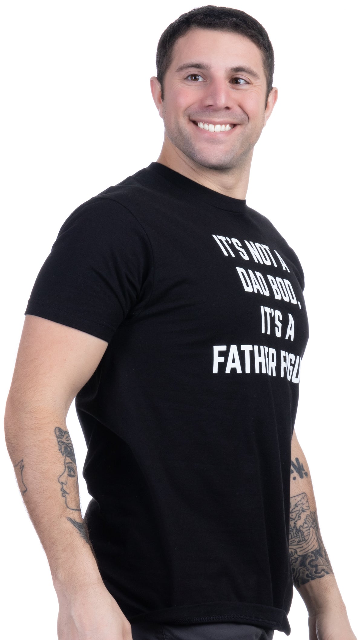 It's not a Dad BOD, It's a Father Figure | Funny Tee Shirt, Sarcastic Saying Humor Joke T-Shirt for Men Grandpa Daddy