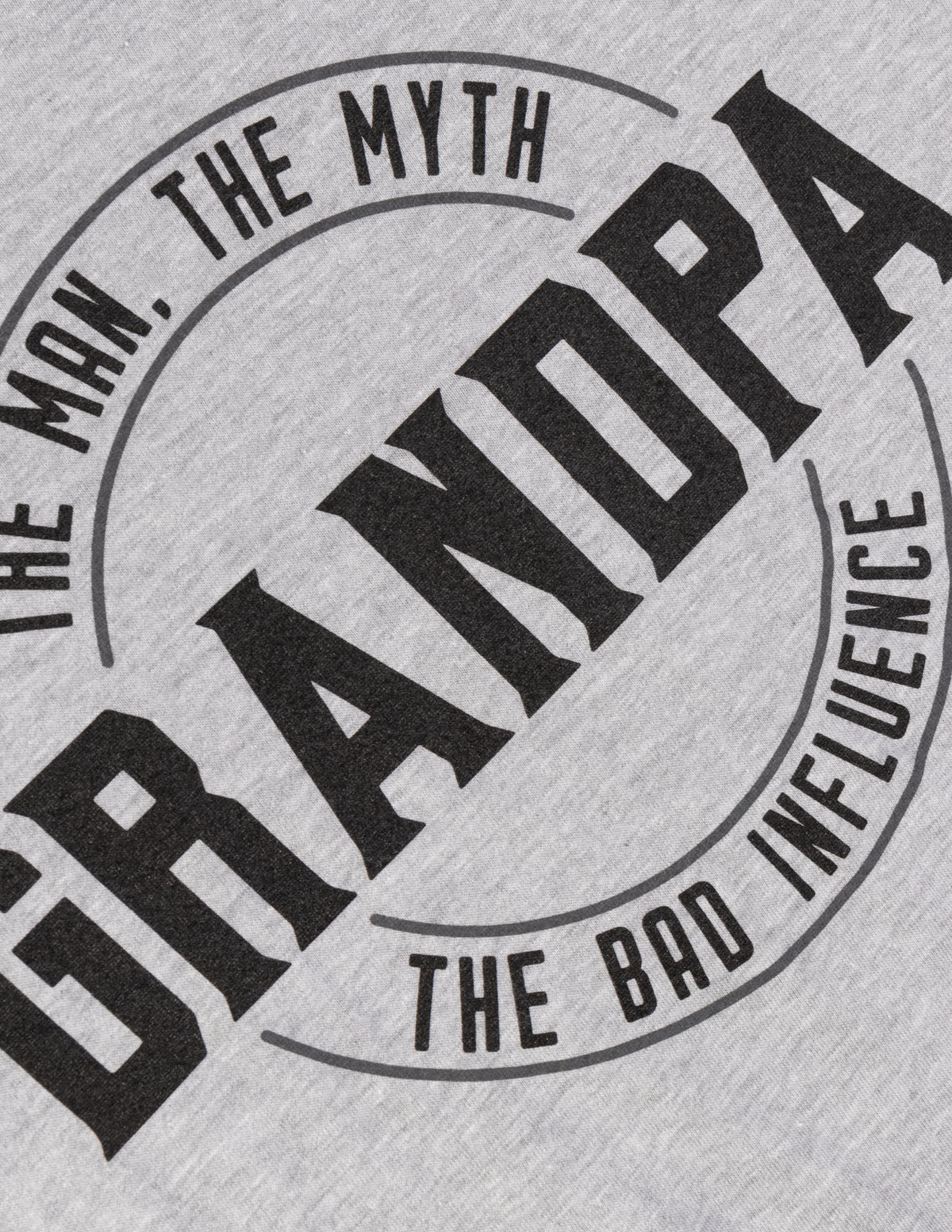 Grandpa: Man, Myth, Bad Influence | Funny Dad Joke Papa Grandfather Humor Tee Shirt for Men T-Shirt