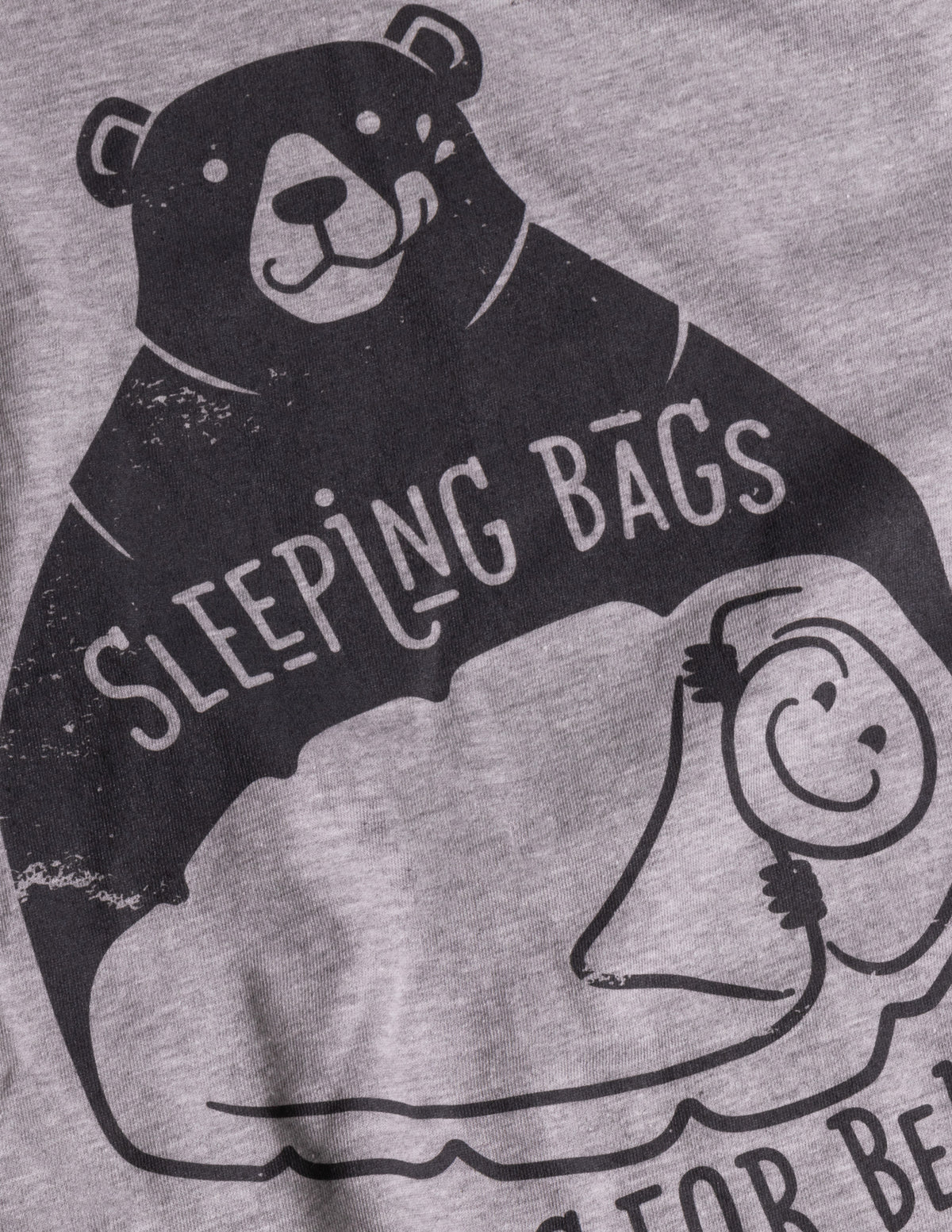 Sleeping Bags are Burritos for Bears | Funny Hiking Hiker Camping Camper Outdoors Men Women Graphic Shirt