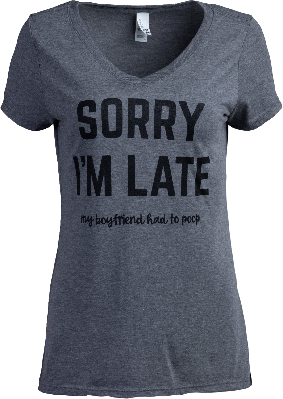 Sorry I'm Late, My Boyfriend Had To Poop | Funny Girlfriend Women's Joke V-Neck T-Shirt Top