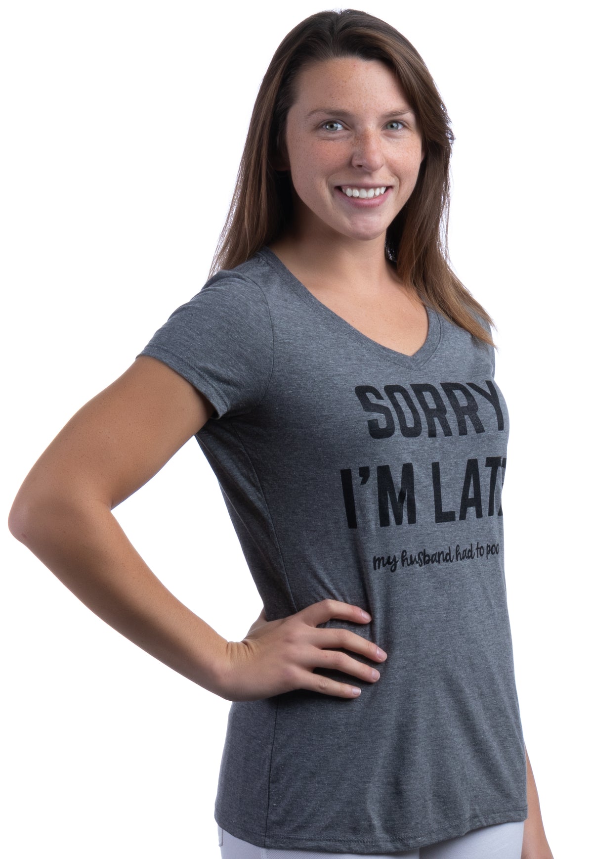 Sorry I'm Late, My Husband Had To Poop | Funny Wife Marriage Women's Joke V-Neck T-Shirt Top