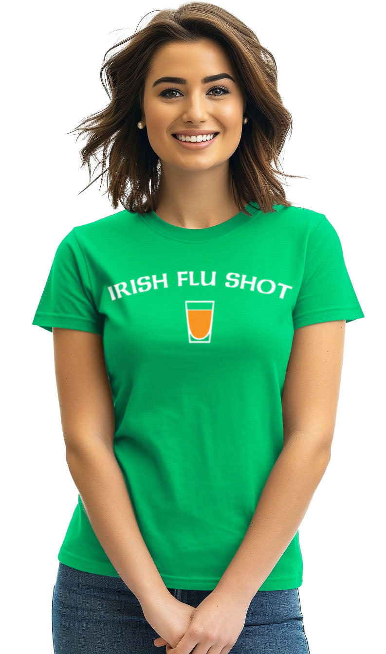 Irish Flu Shot - St. Patrick's Day Irish Pride Whiskey Joke T-shirt - Women's