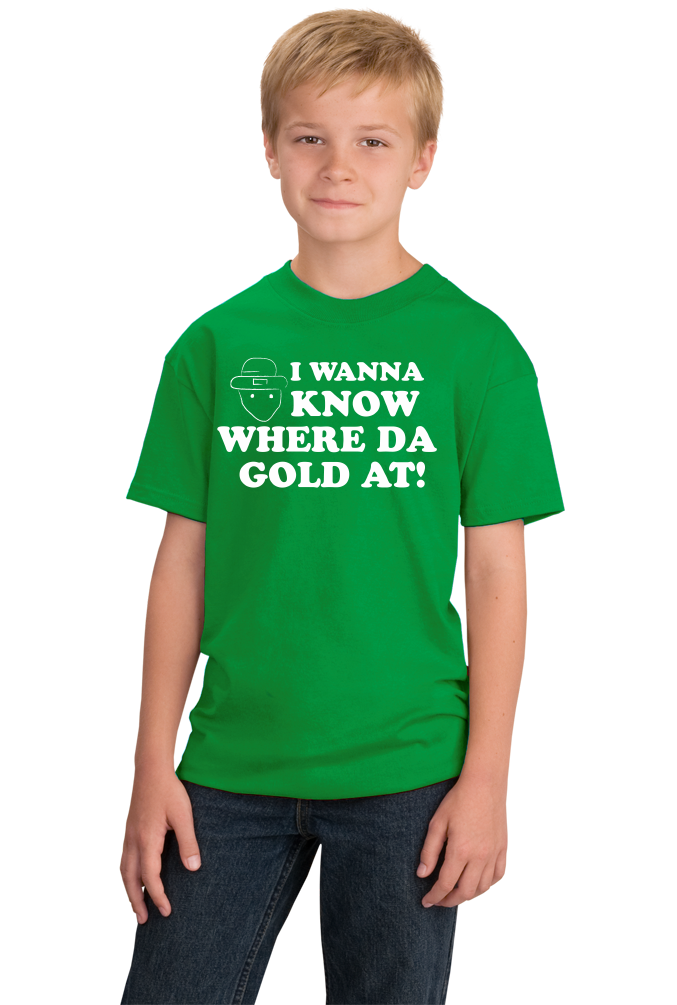 Youth Green Where Da Gold At? - St. Patrick's Day Leprechaun Funny Meme T-shirt