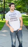 5 of 4 People Struggle with Math | Funny School Teacher Teaching Humor T-shirt