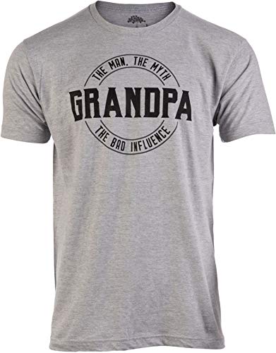 Grandpa: Man, Myth, Bad Influence | Funny Dad Joke Papa Grandfather Humor Tee Shirt for Men T-Shirt