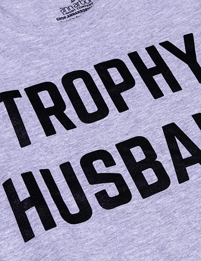 Trophy Husband - Funny Dad Joke Marriage Humor Hubby Saying Men's T-shirt