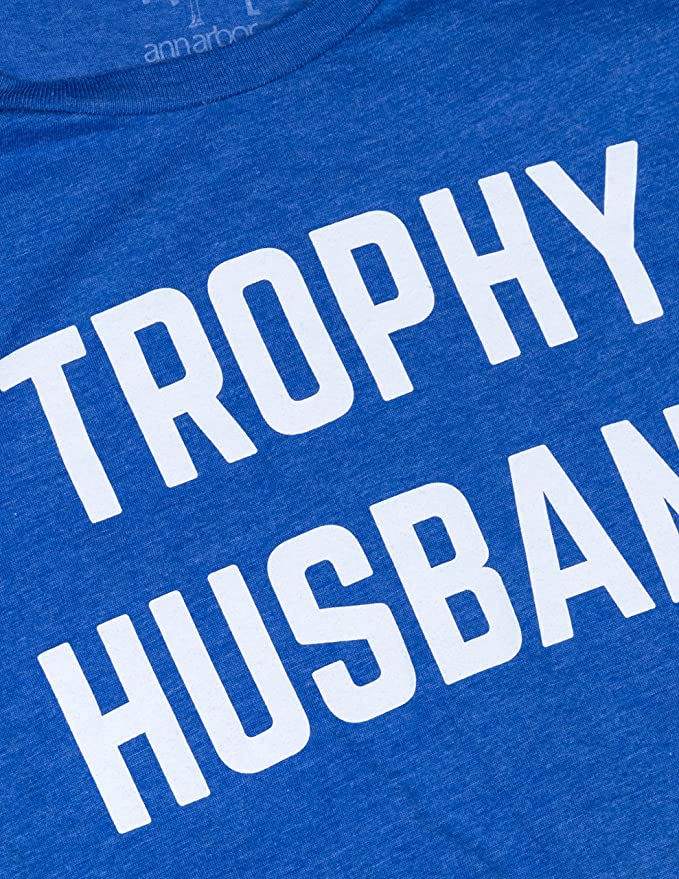 Trophy Husband - Funny Dad Joke Marriage Humor Hubby Saying Men's T-shirt