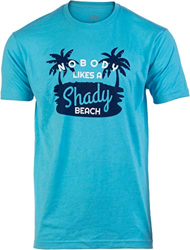 Nobody Likes a Shady Beach | Funny Sarcastic Phrase Saying Comment Joke Cruise Ship Cruising T-Shirt for Men