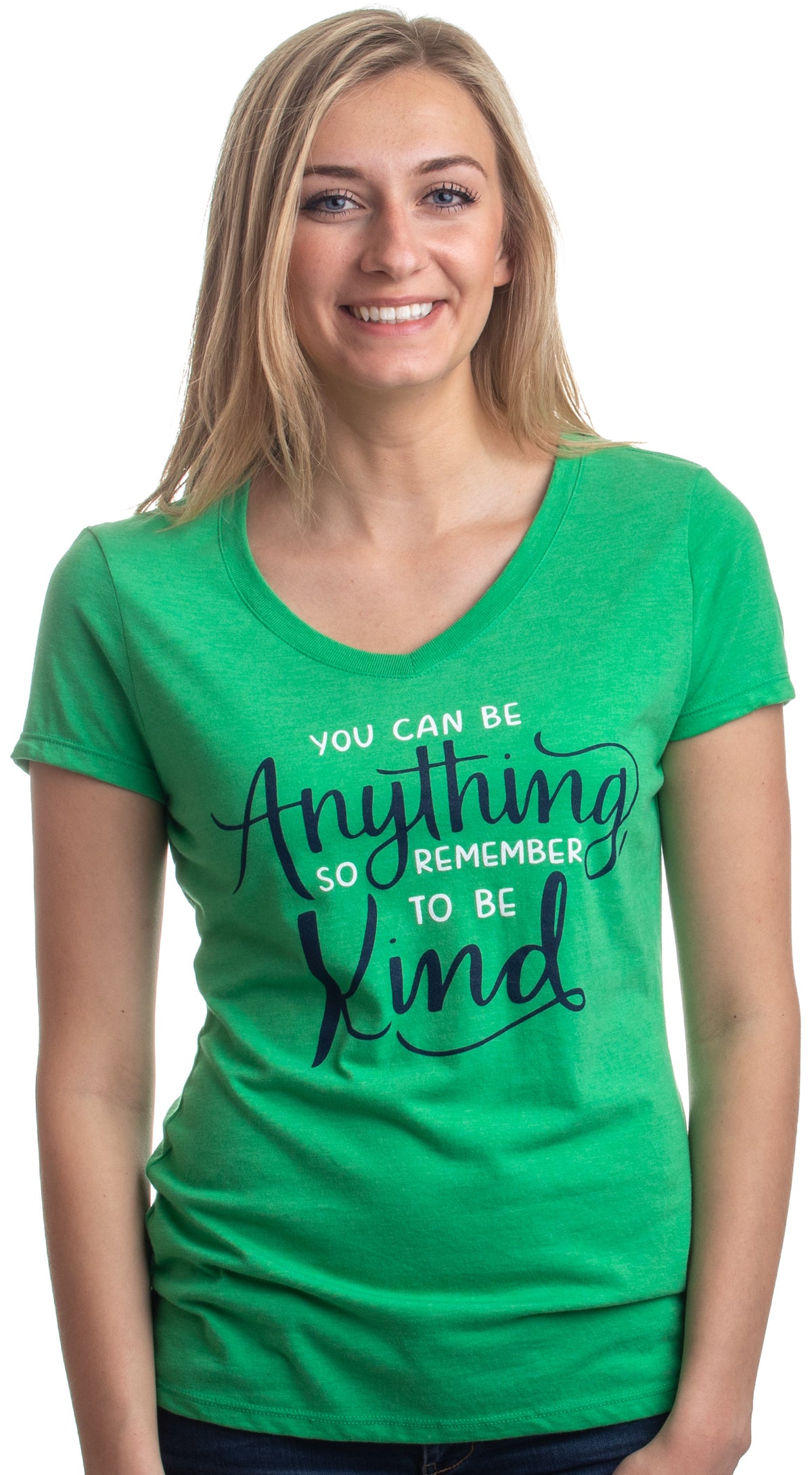 You can be Anything, so Be Kind | Nice Positive Teacher V-neck T-shirt for Women