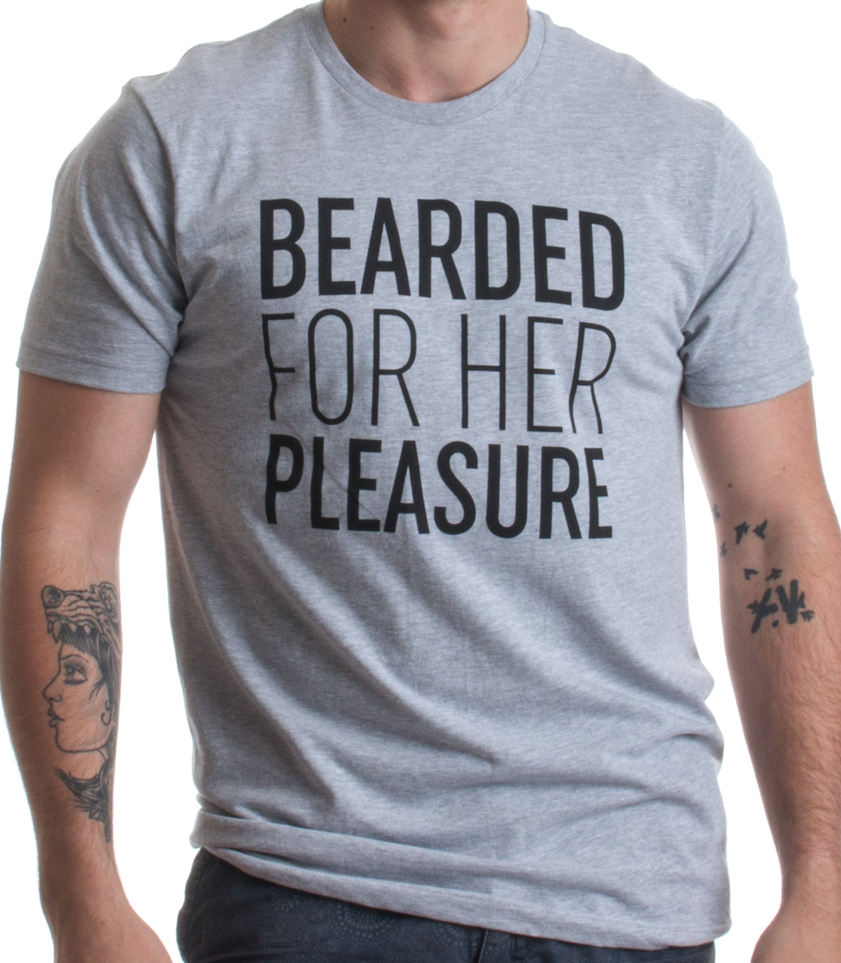 Bearded for Her Pleasure | Funny Beard, Men's Facial Hair Humor Unisex T-shirt