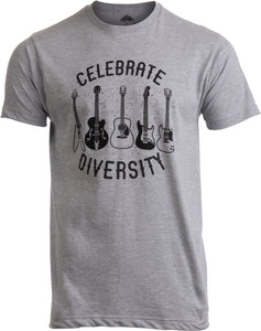 Celebrate Diversity | Funny Guitar Player Musician Music Joke Men Women T-shirt