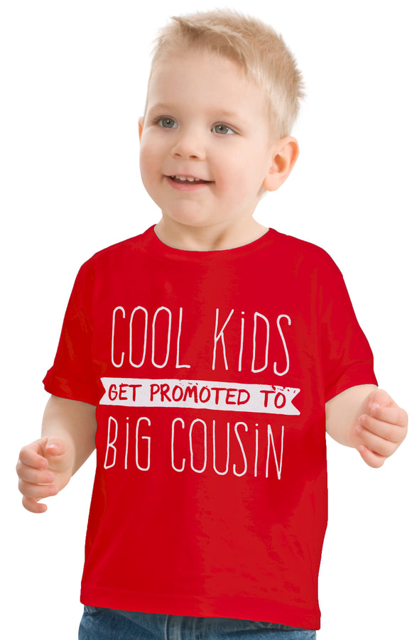 Cool Kids Get Promoted to Big Cousin | New Baby Funny Family Humor Youth T-shirt