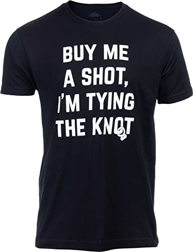 Buy Me a Shot, I'm Tying the Knot Tee - Men's