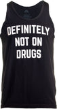 Definitely Not on Drugs | Funny Party, Rave, Festival Club Humor Unisex Tank Top