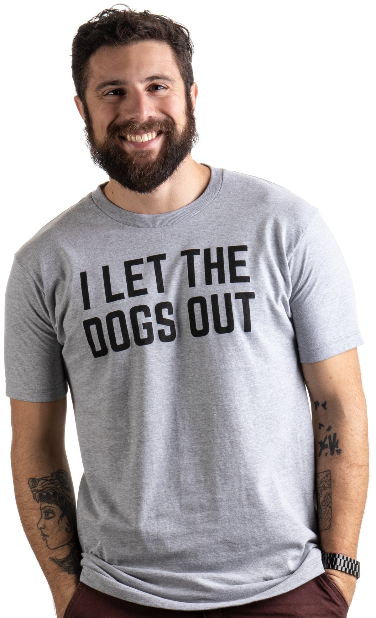 I Let the Dogs Out - Funny Dog Walker Joke Pet Owner Humor Men T-shirt