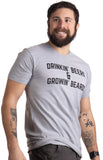Drinkin' Beers & Growing Beards | Funny Drinking Buddies Beer Games Party T-shirt