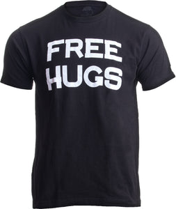 FREE HUGS | Cute, Funny Optimist Humanist Silly Hugging Unisex T-shirt