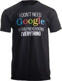 I Don't Need Google, my Girlfriend Knows Everything! | Funny Boyfriend T-shirt