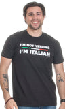 I'm Not Yelling, I'm Italian | Funny Italy Joke Italia Loud Family Humor T-shirt