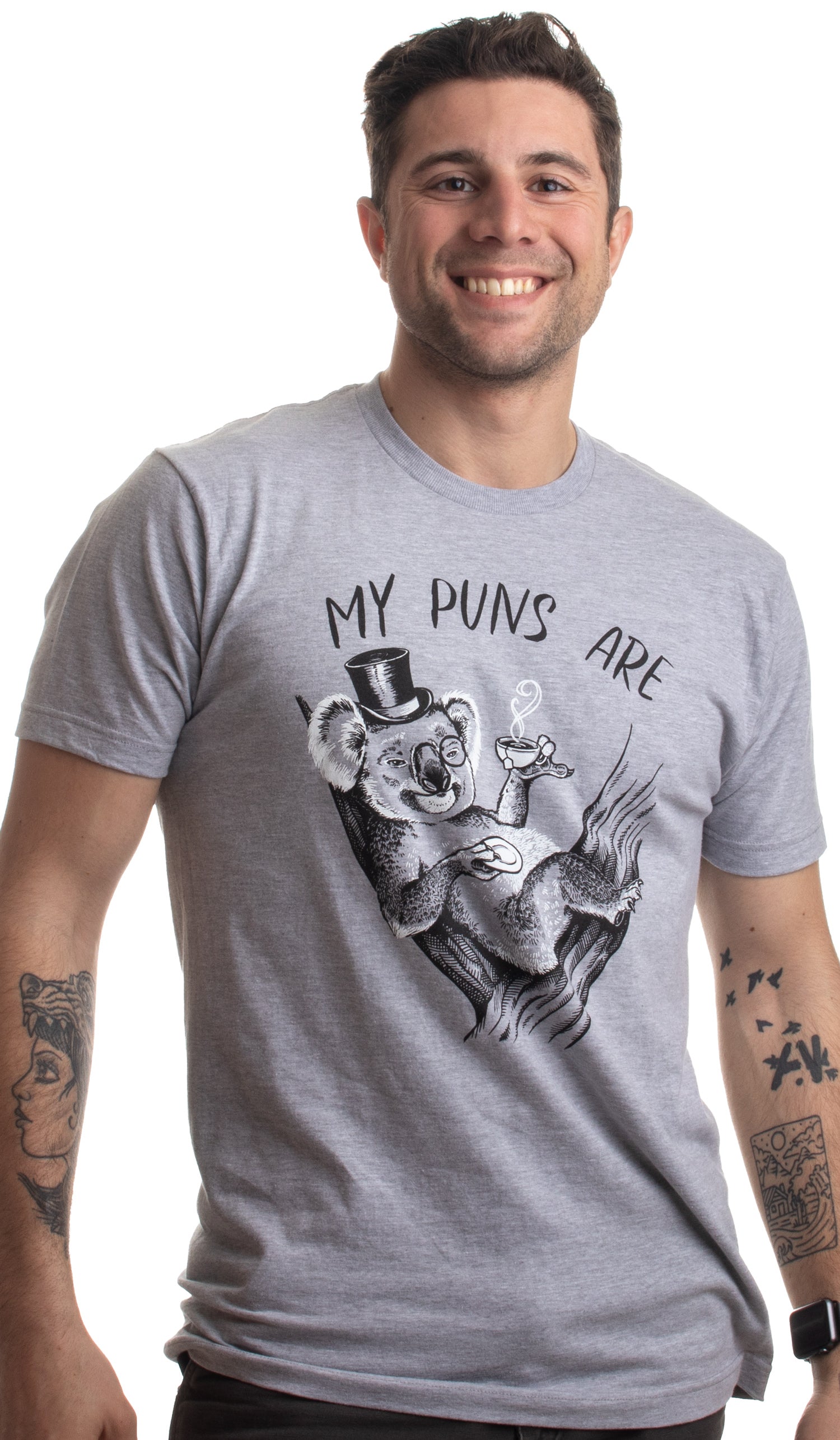My Puns are Koala Tea Funny Punny Quality Joke Humor Pun for Men Women Tee T shirt