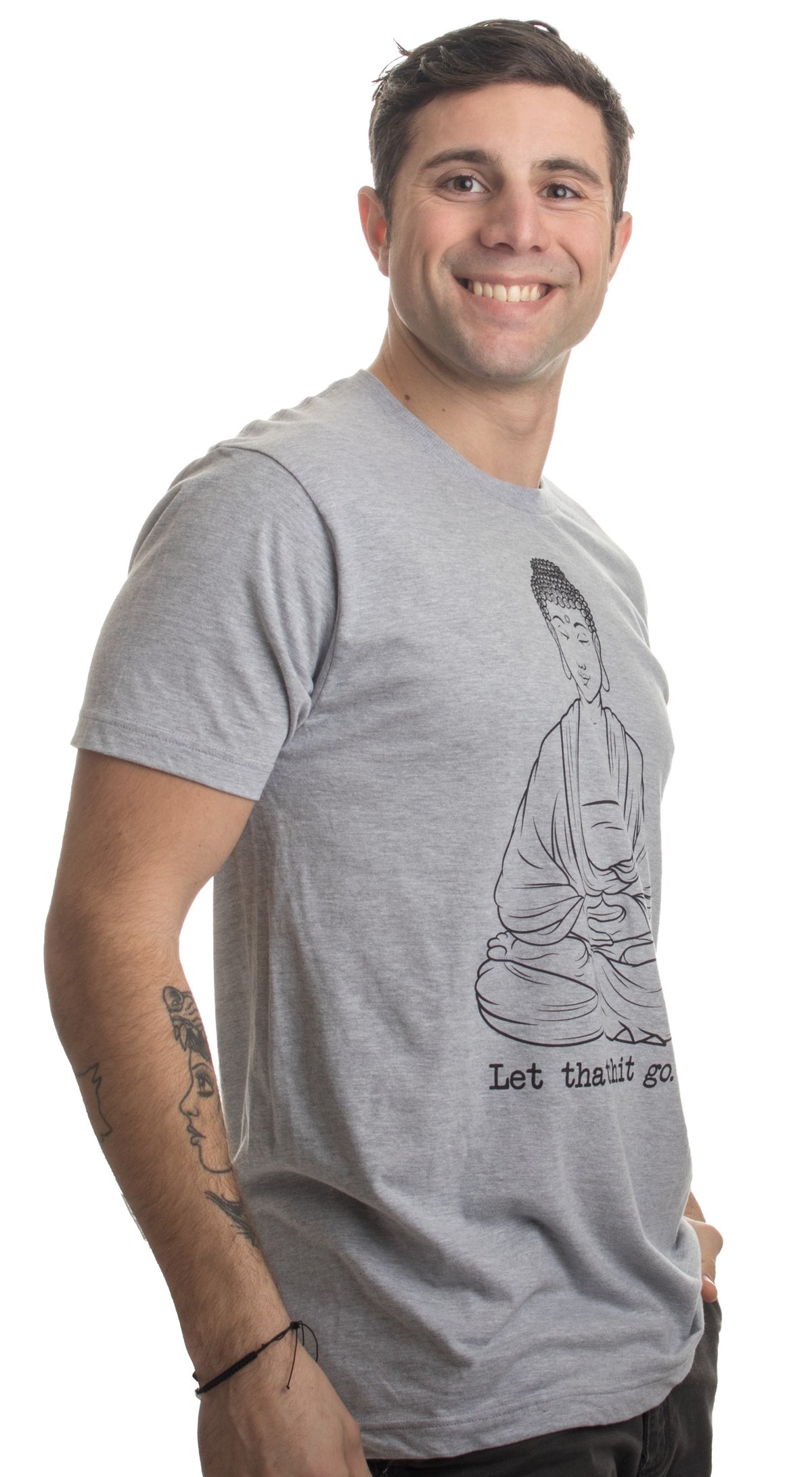 Let that Shit Go | Funny Zen Buddha Yoga Mindfulness Yogi Peace Hippy T-shirt