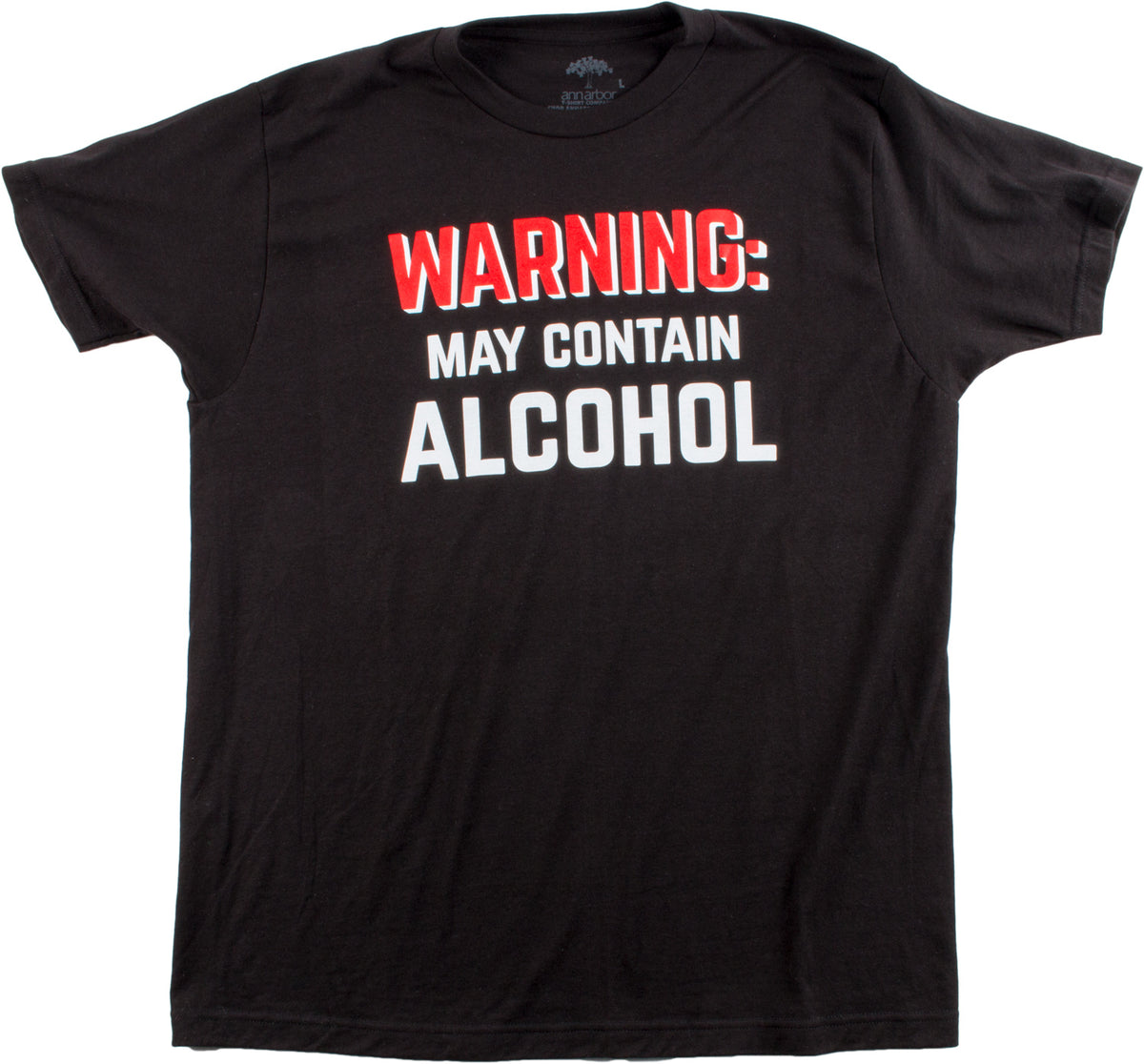 WARNING: May Contain Alcohol | Funny Beer Concert Party Bar Humor Unisex T-shirt