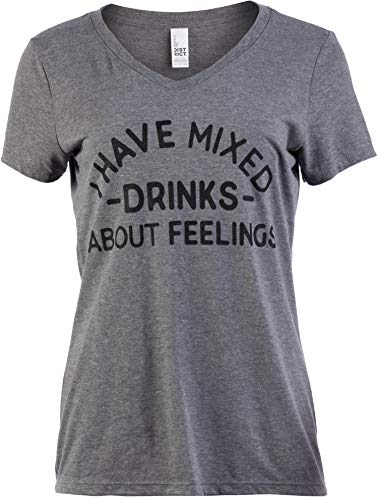 I Have Mixed Drinks About Feelings | Funny Brunch Wine Girly V-Neck T-Shirt for Women