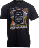 The Mountains are Calling, & I Must Go | Outdoor Nature Hiking Men Women T-shirt