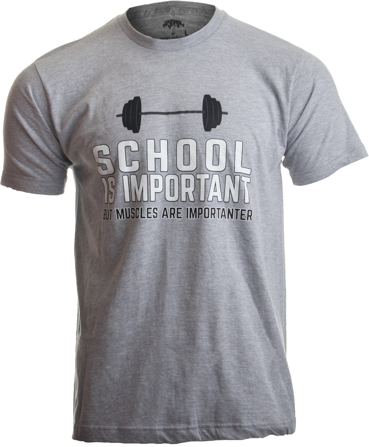 School is Important, but Muscles are Importanter | Funny Body Building T-shirt