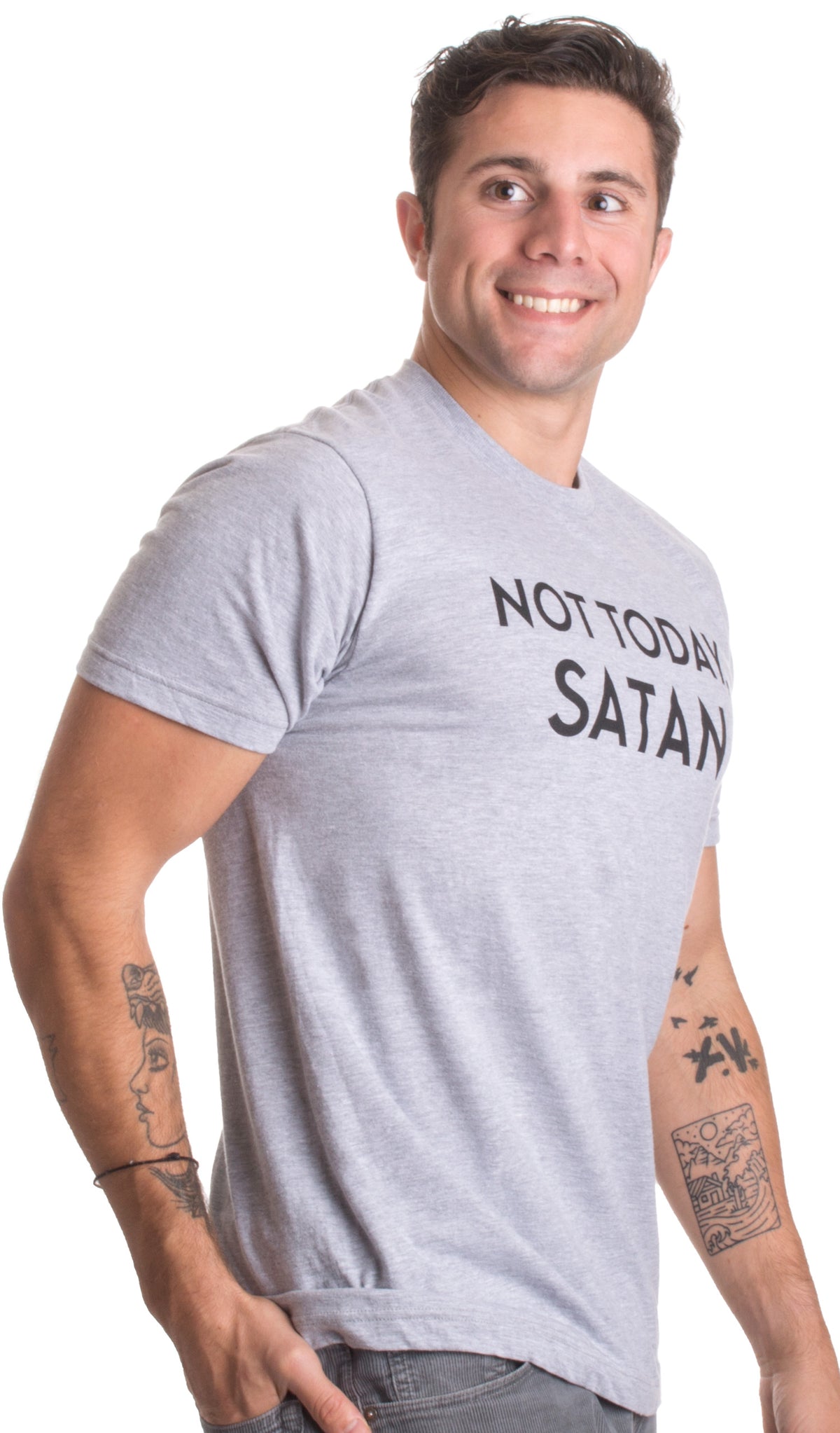 Not Today, Satan | Funny Saying Witty Comment for Men or Women Humor T-shirt
