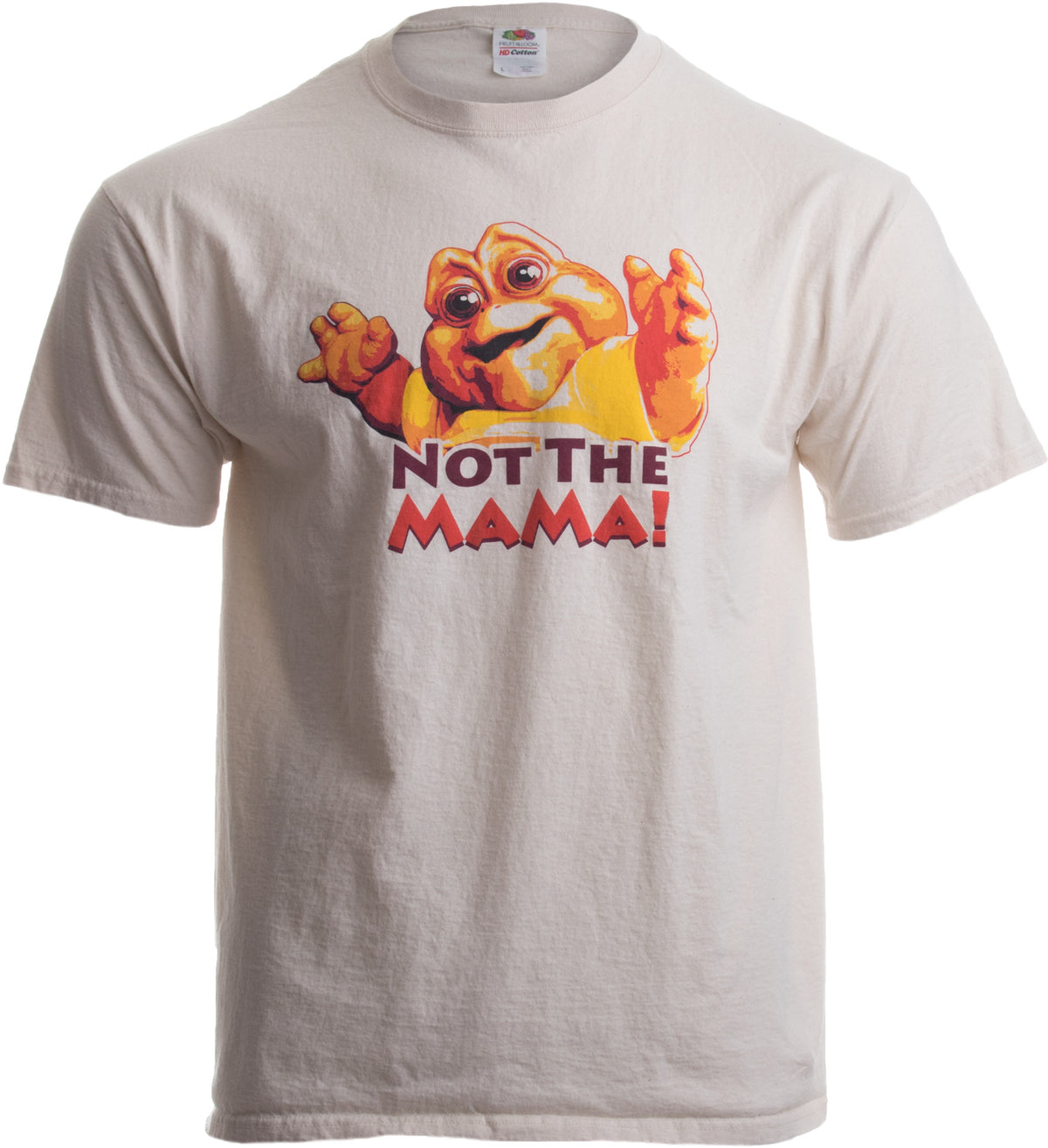 NOT THE MAMA! Unisex T-shirt / 90s Dinosaur TV Tribute Shirt