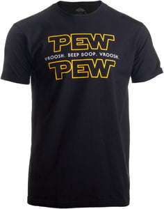 Pew Pew Wars | Funny Sci-fi Space Star Noises Science for Geek Men Women T-shirt