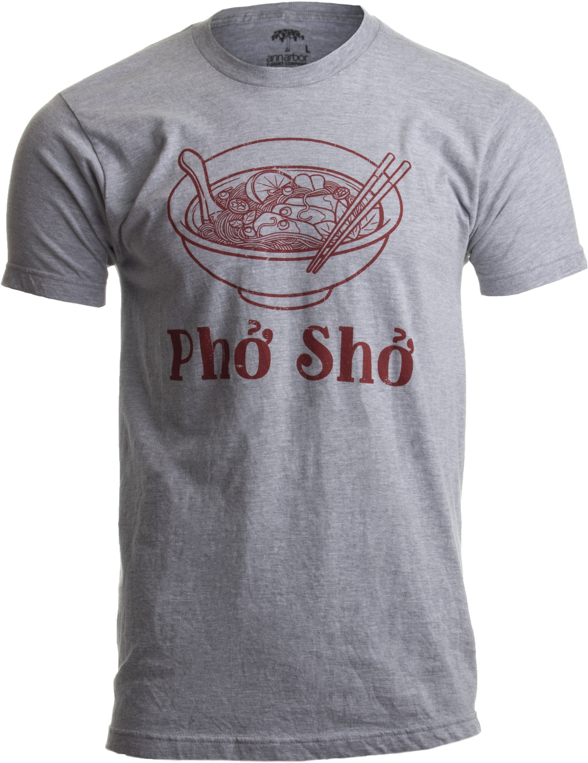 Pho Sho Funny Vietnamese Cuisine Vietnam Foodie Chef Cook Food Joke T-shirt