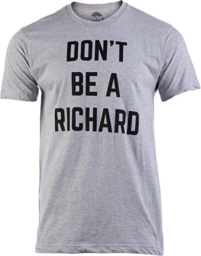 Don't Be Richard*