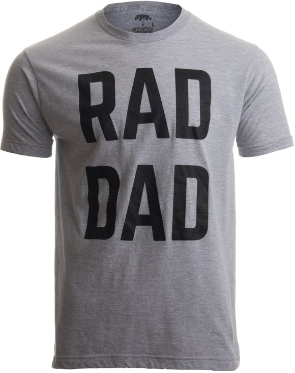 RAD DAD | Funny Cool Dad Joke Humor, Daddy Father's Day Grandpa Fathers T-shirt