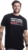 Sarcastic Comment Loading Please Wait Funny Sarcasm Humor for Men Women T-shirt