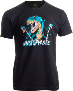 Unstoppable T-rex | Funny Dinosaur Dad Joke Silly Humor for Men Women T-shirt